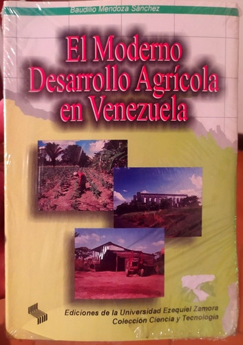 Libro El Moderno Desarrollo Agrícola En Venezuela