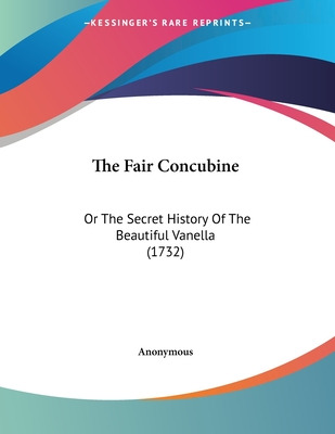 Libro The Fair Concubine: Or The Secret History Of The Be...