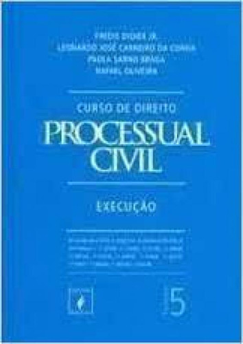 Curso de Direito Processual Civil - Vol 5: Execução, de Fredie Didier Jr.. Editorial JUSPODIVM, tapa mole en português