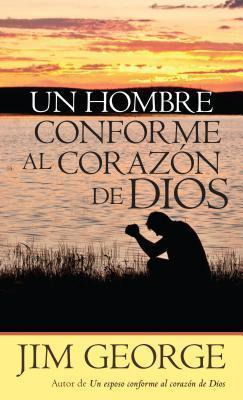 Libro Un Hombre Conforme Al Corazon De Dios - Jim George