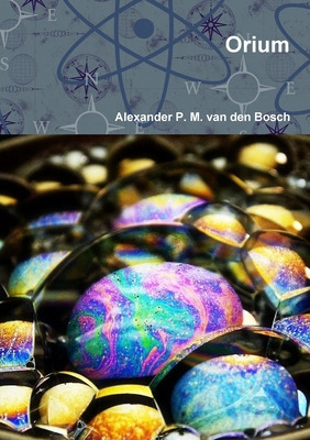 Libro Orium - Van Den Bosch, Alexander P. M.