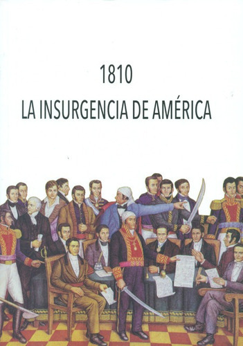 1810 La Insurgencia De America, De Vários Autores. Editorial Universidad De Valencia, Tapa Blanda, Edición 1 En Español, 2013