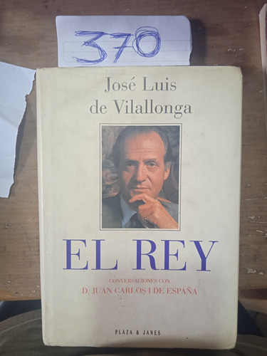 El Rey Conversaciones Con Juan Carlos De España 