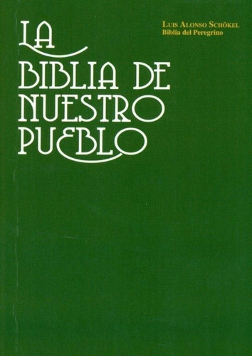 Biblia De Nuestro Pueblo Ãâ´rãâ´ Ãâ´pequeãâaãâ´, De Alonso Schokel,luis. Editorial Mensajero,ediciones En Español