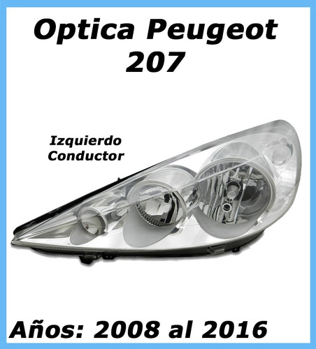 Optica Peugeot 207 2008 2009 2010 2011 2012 2013 2014 2015 