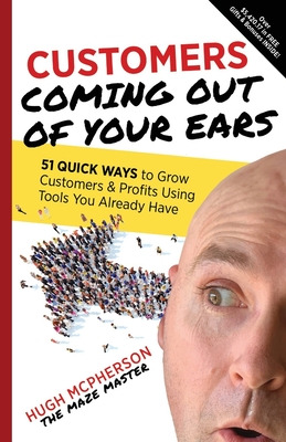 Libro Customers Coming Out Of Your Ears - Mcpherson, Hugh