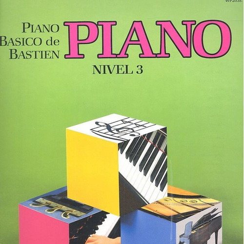 Piano Basico 3, De Bastien James. Editorial Neil A Kjos Music Company En Español