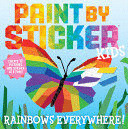 Libro Paint By Sticker Kids: Rainbows Everywhere!