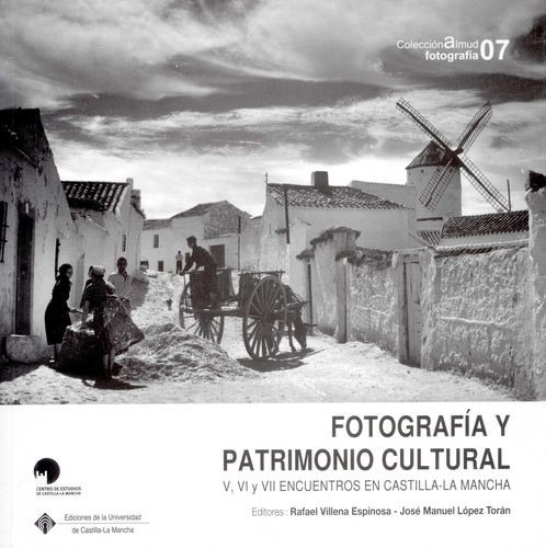 Libro Fotografía Y Patrimonio Cultural. V, Vi Y Vii Encuent