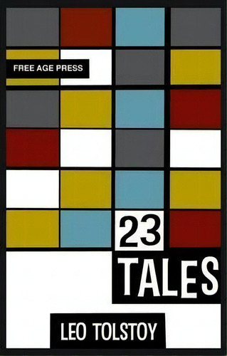Twenty-three Tales, De Leo Tolstoy. Editorial White Crow Books Ltd, Tapa Dura En Inglés