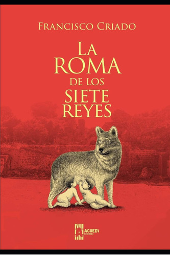 Libro: La Roma Siete Reyes (spanish Edition)