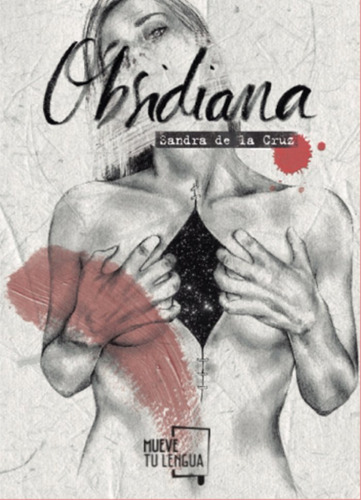 Obsidiana, De De La Cruz, Sandra. Editorial Muevetulengua, Tapa Blanda En Español