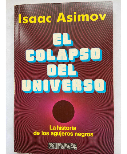 El Colapso Del Universo Isaac Asimov