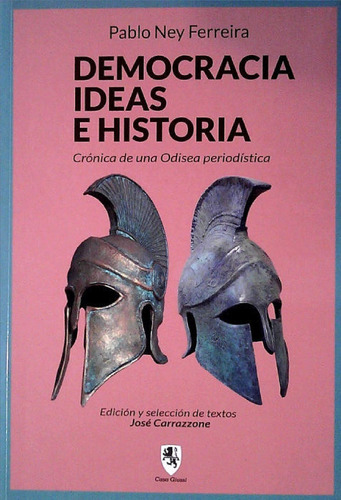 Libro: Democracia, Ideas E Historia / Pablo Ney Ferreira