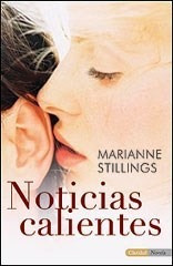 Noticias Calientes - Stillings Marianne (libro)