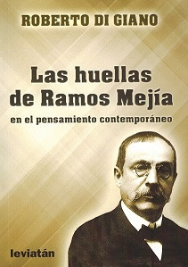 Huellas De Ramos Mejia En El Pensamiento Contemporaneo, Las 