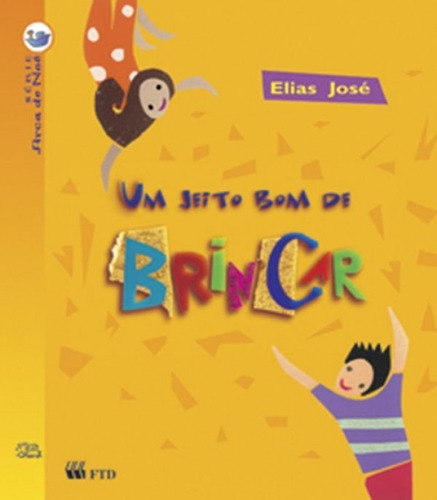 Jeito Bom De Brincar, Um - Col. Serie Arca De Noe