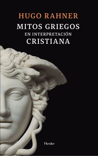 Libro Mitos Griegos En Interpretacion Cristiana - Rahner,...