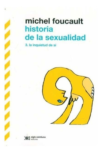 Pack Historia De La Sexualidad - Foucault Michel ( 4 Libros)