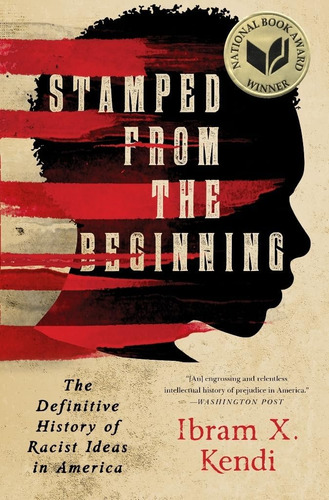 Libro: Stamped From The Beginning: The Definitive History Of