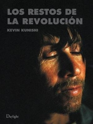Los Restos De La Revolucion - Kevin Kunishi