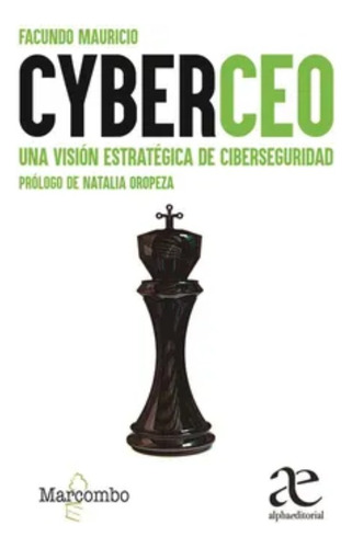 Cyberceo Una Visión Estratégica De Ciberseguridad, Facundo M