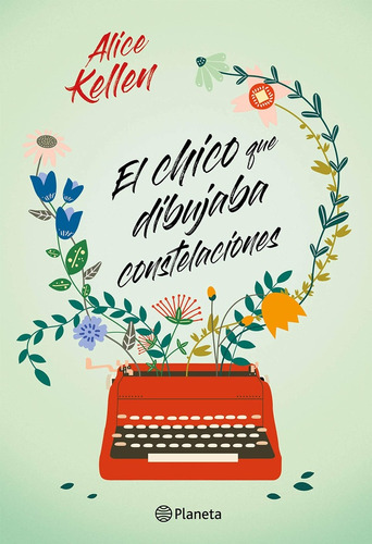 Chico Que Dibujaba Constelaciones, El - Alice Kellen