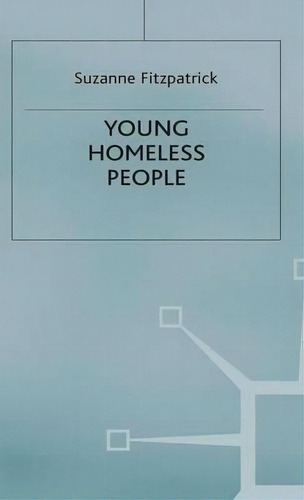 Young Homeless People, De S. Fitzpatrick. Editorial Palgrave Macmillan, Tapa Dura En Inglés