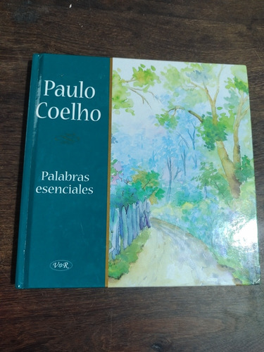 Paulo Coelho. Palabras Esenciales. V&r. Tapa Dura. Olivos.