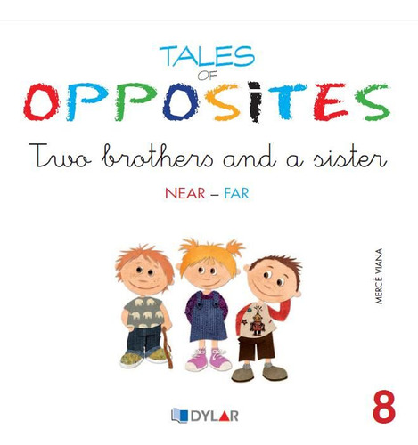 Tales Of Opposites 8 - Two Brothers And A Sister