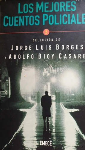 Los Mejores Cuentos Policiales 2 .selección Borges Y Casares