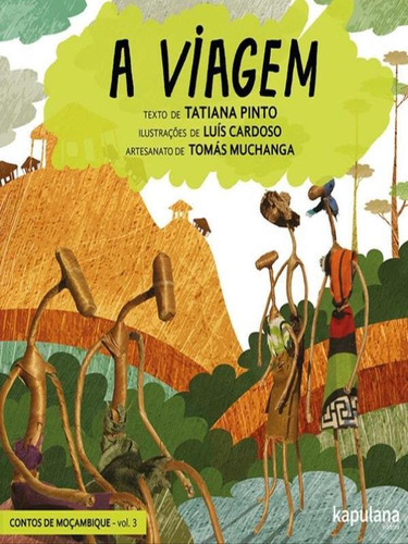 A Viagem - Vol. 3, De Pinto, Tatiana. Editora Kapulana Publicaçoes, Capa Mole, Edição 1ª Edição - 2016 Em Português