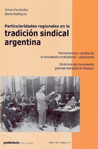 Particularidades Regionales En La Tradición Sindical Argenti
