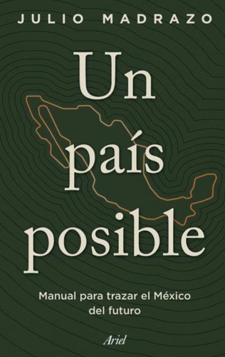 Un País Posible - Julio Madrazo - Nuevo - Original - Sellado