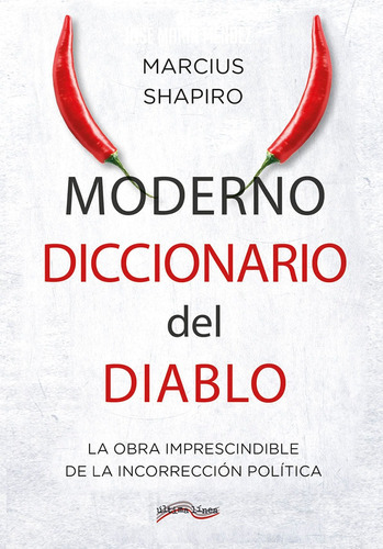 Moderno Diccionario del Diablo, de Shapiro Marcius. Editorial ULTIMA LINEA, tapa blanda en español, 2021