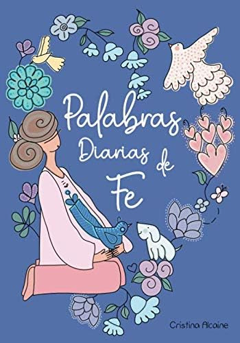 Libro Palabras Diarias Fe: Escritura Devocional Diaria Y