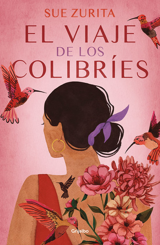 Libro : El Viaje De Los Colibries / The Journey Of The...