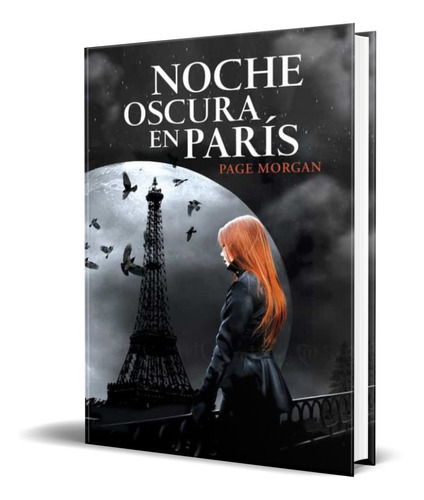 Noche Oscura En Paris, De Page Morgan. Editorial Montena, Tapa Blanda En Español, 2014