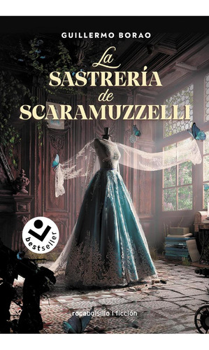 Libro: La Sastrería Scaramuzzelli. Borao, Guillermo. Rocabol