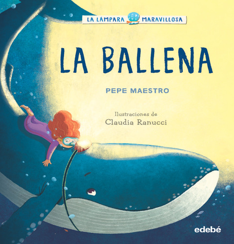 Libro La Lampara Maravillosa La Ballena - 