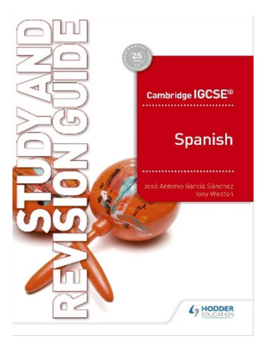 Cambridge Igcse Spanish Study And Revision Guide - Jo. Eb08