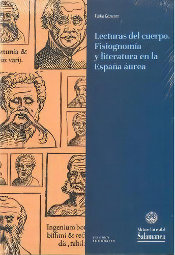 Lecturas Del Cuerpo. Fisiognomia Y Literatura En La Espaãâa Aurea, De Gernert, Folke. Editorial Universidad Salamanca En Español