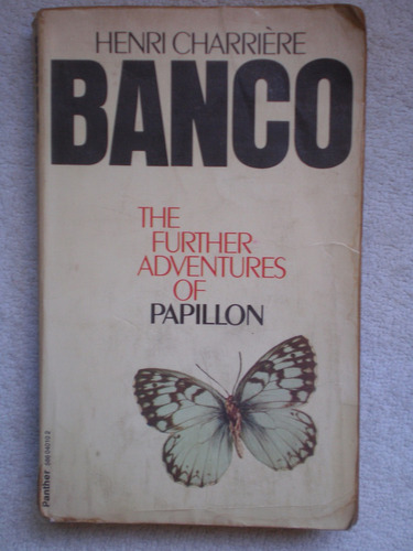Banco The Further Adventures Of Papillon By Henri Charriere