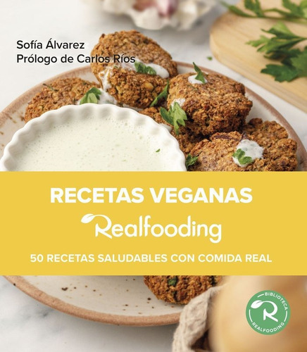 Veganismo Para Realfooders, De Sofia Alvarez. Editorial Paidós En Español