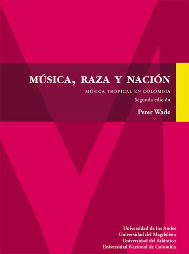 Música, Raza Y Nación ( Libro Nuevo Y Original )