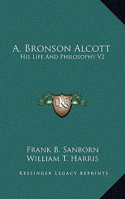 Libro A. Bronson Alcott: His Life And Philosophy V2 - San...