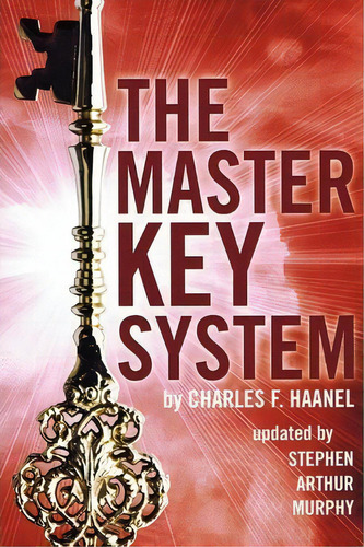 The Master Key System, De Stephen Arthur Murphy. Editorial Createspace Independent Publishing Platform, Tapa Blanda En Inglés