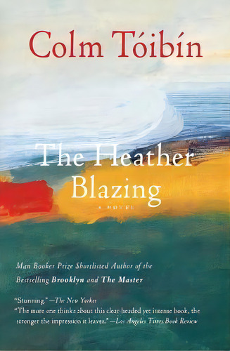 The Heather Blazing, De Colm Toibin. Editorial Scribner Book Company, Tapa Blanda En Inglés