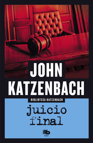 Juicio Final, De Katzenbach, John. Editorial B De Bolsillo 
