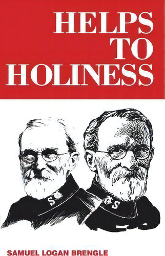 Helps To Holiness, De Samuel Logan Brengle. Editorial Salvation Army, Tapa Blanda En Inglés